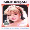 Mine Koşan - Şaka Yaptım (Gelme)